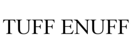 TUFF ENUFF trademark