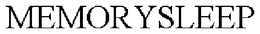 MEMORYSLEEP trademark