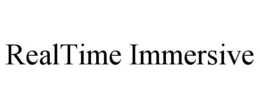 REALTIME IMMERSIVE trademark