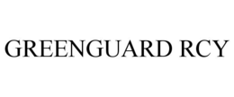 GREENGUARD RCY trademark