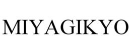 MIYAGIKYO trademark
