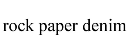 ROCK PAPER DENIM trademark