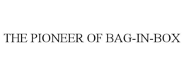 THE PIONEER OF BAG-IN-BOX trademark