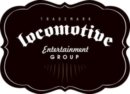 TRADEMARK LOCOMOTIVE ENTERTAINMENT GROUP trademark