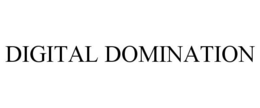 DIGITAL DOMINATION trademark