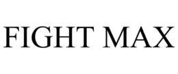 FIGHT MAX trademark