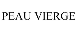 PEAU VIERGE trademark