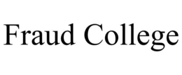 FRAUD COLLEGE trademark