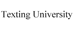 TEXTING UNIVERSITY trademark