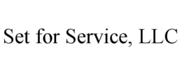 SET FOR SERVICE, LLC trademark