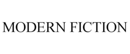 MODERN FICTION trademark