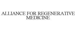 ALLIANCE FOR REGENERATIVE MEDICINE trademark