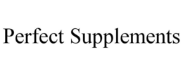 PERFECT SUPPLEMENTS trademark