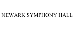 NEWARK SYMPHONY HALL trademark