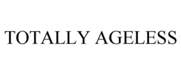 TOTALLY AGELESS trademark