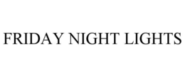 FRIDAY NIGHT LIGHTS trademark