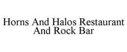 HORNS AND HALOS RESTAURANT AND ROCK BAR trademark