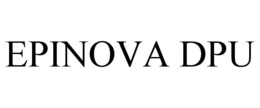 EPINOVA DPU trademark