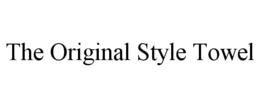 THE ORIGINAL STYLE TOWEL trademark