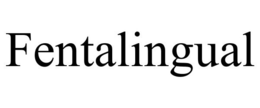 FENTALINGUAL trademark