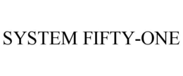 SYSTEM FIFTY-ONE trademark