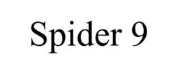 SPIDER 9 trademark