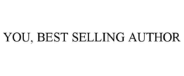 YOU, BEST SELLING AUTHOR trademark