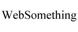 WEBSOMETHING trademark