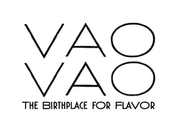VAO VAO THE BIRTHPLACE FOR FLAVOR trademark