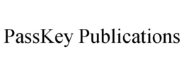 PASSKEY PUBLICATIONS trademark