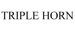 TRIPLE HORN trademark