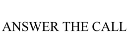 ANSWER THE CALL trademark