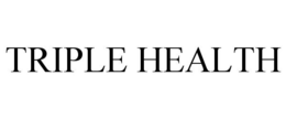 TRIPLE HEALTH trademark