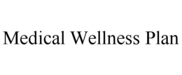 MEDICAL WELLNESS PLAN trademark