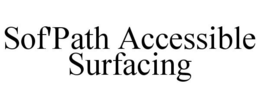 SOF'PATH ACCESSIBLE SURFACING trademark