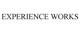EXPERIENCE WORKS trademark