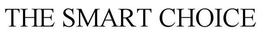 THE SMART CHOICE trademark