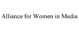 ALLIANCE FOR WOMEN IN MEDIA trademark