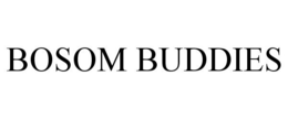 BOSOM BUDDIES trademark