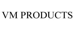 VM PRODUCTS trademark