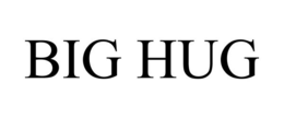 BIG HUG trademark