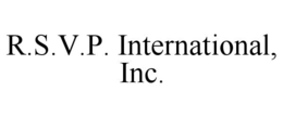 R.S.V.P. INTERNATIONAL, INC. trademark