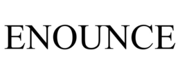 ENOUNCE trademark