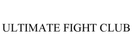 ULTIMATE FIGHT CLUB trademark