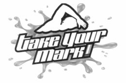 TAKE YOUR MARK! trademark