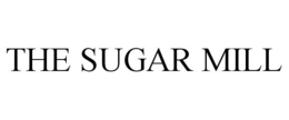 THE SUGAR MILL trademark
