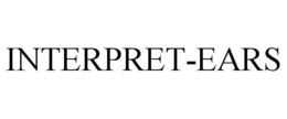 INTERPRET-EARS trademark
