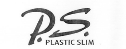 P.S. PLASTIC SLIM trademark