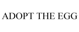 ADOPT THE EGG trademark