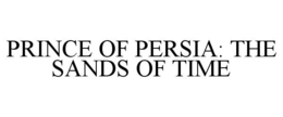 PRINCE OF PERSIA: THE SANDS OF TIME trademark